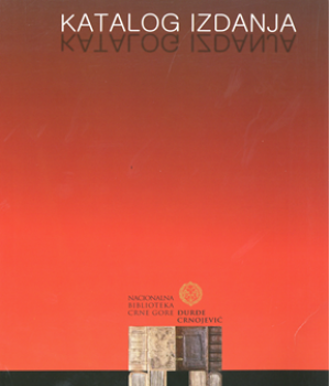 Katalog izdanja-CNB „ĐURĐE CRNOJEVIĆ“
